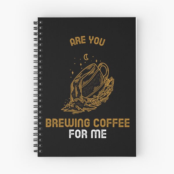 Item preview, Are You Brewing Coffee For Me designed and sold by SwordsAndCharms.
