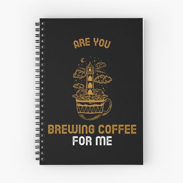 Item preview, Are You Brewing Coffee For Me designed and sold by SwordsAndCharms.
