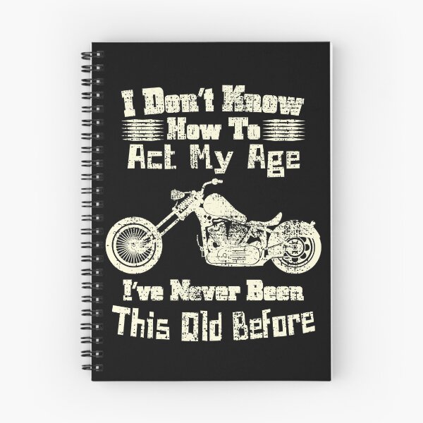 Item preview, I don't know how to act my age, Funny, Vintage Custom Chopper Motorcycle  designed and sold by CharJens.