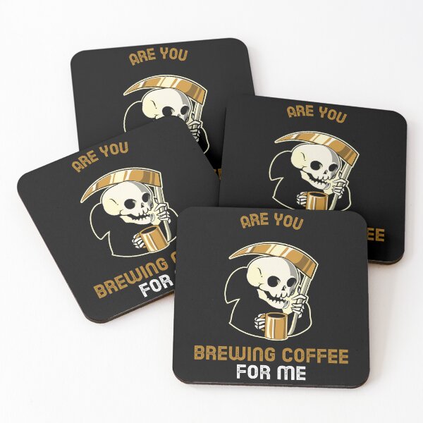 Item preview, Are You Brewing Coffee For Me designed and sold by SwordsAndCharms.