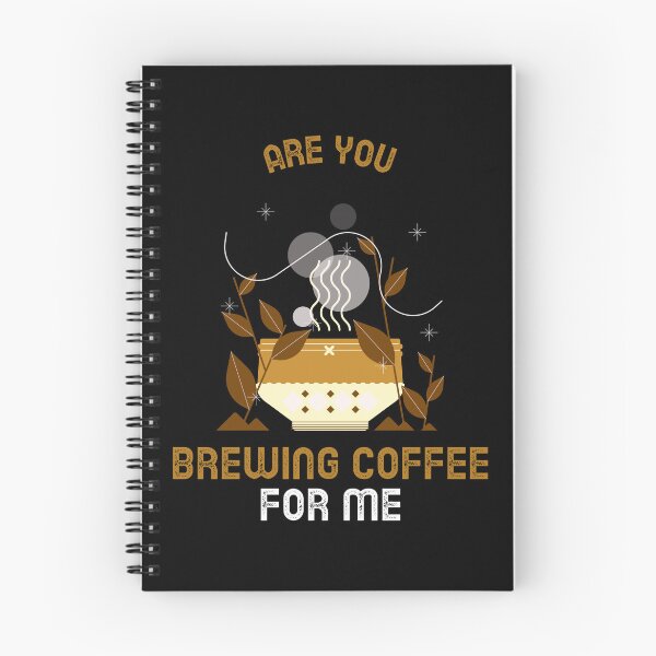 Item preview, Are You Brewing Coffee For Me designed and sold by SwordsAndCharms.