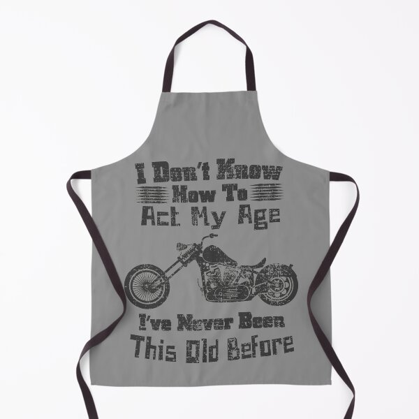 Item preview, I don't know how to act my age, Funny, Vintage Custom Chopper Motorcycle designed and sold by CharJens.