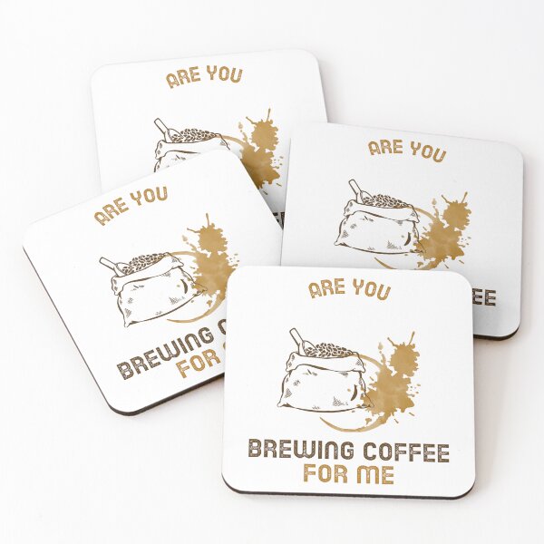 Item preview, Are You Brewing Coffee For Me designed and sold by SwordsAndCharms.
