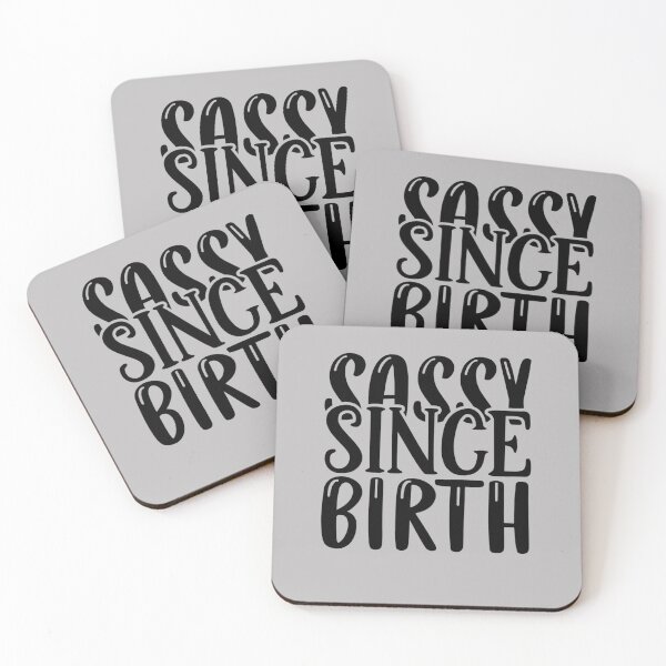 Item preview, sassy since birth,sassy, funny, cute, girls, sassy since, girly, love, quote, since, girl, vintage, birthday, birth, birthday gift, designed and sold by NAZIMNADIR.