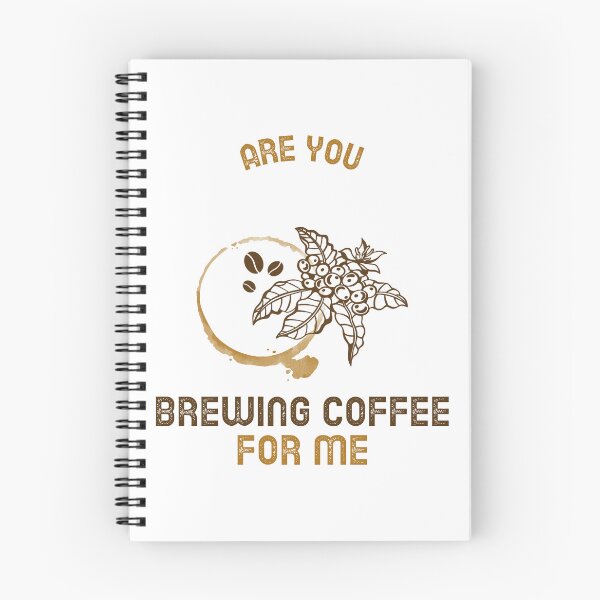 Item preview, Are You Brewing Coffee For Me designed and sold by SwordsAndCharms.