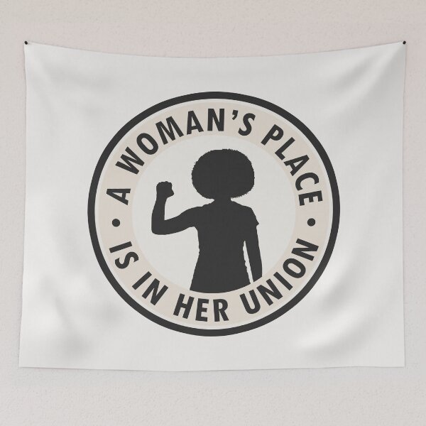 Item preview, A Woman's Place is in Her Union designed and sold by voltzandvoices.