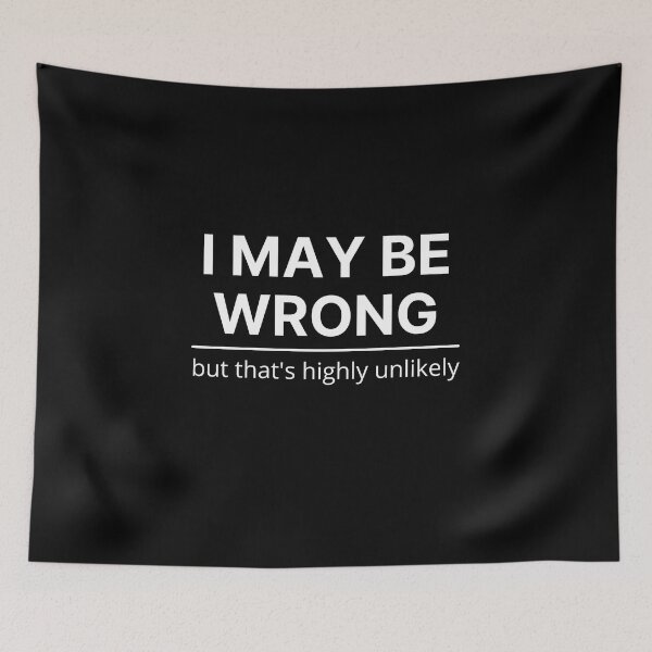 Item preview, I May Be Wrong Light designed and sold by Mixly.