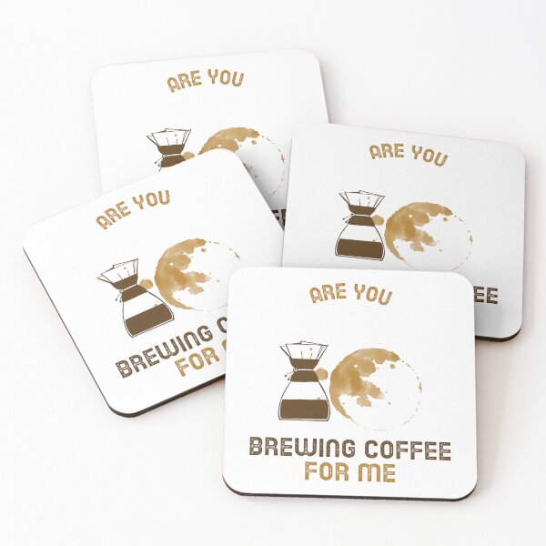 Item preview, Are You Brewing Coffee For Me designed and sold by SwordsAndCharms.