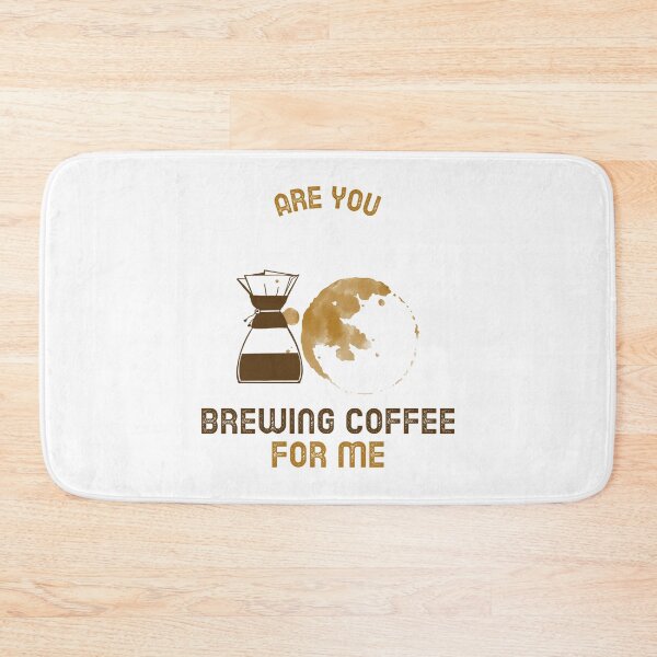 Item preview, Are You Brewing Coffee For Me designed and sold by SwordsAndCharms.