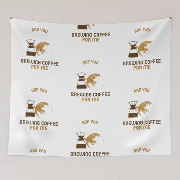 Item preview, Are You Brewing Coffee For Me designed and sold by SwordsAndCharms.