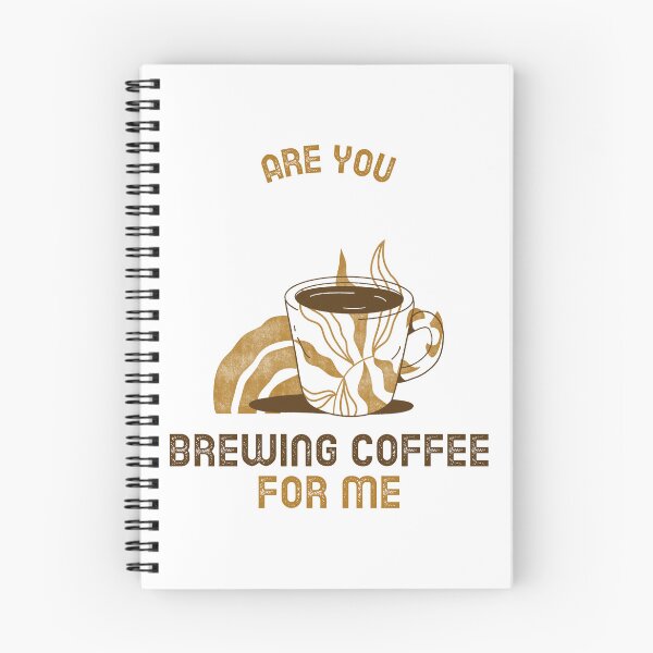 Item preview, Are You Brewing Coffee For Me designed and sold by SwordsAndCharms.
