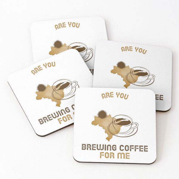 Item preview, Are You Brewing Coffee For Me designed and sold by SwordsAndCharms.