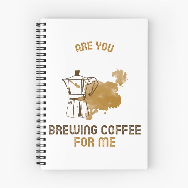 Item preview, Are You Brewing Coffee For Me designed and sold by SwordsAndCharms.