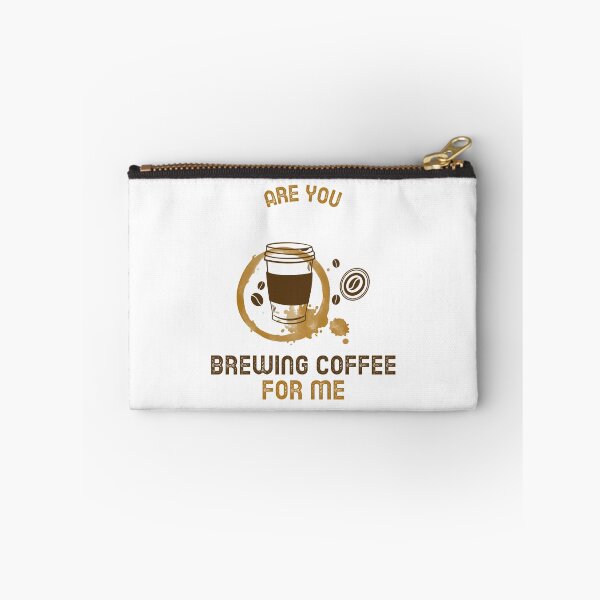Item preview, Are You Brewing Coffee For Me designed and sold by SwordsAndCharms.