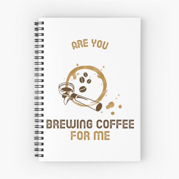 Item preview, Are You Brewing Coffee For Me designed and sold by SwordsAndCharms.