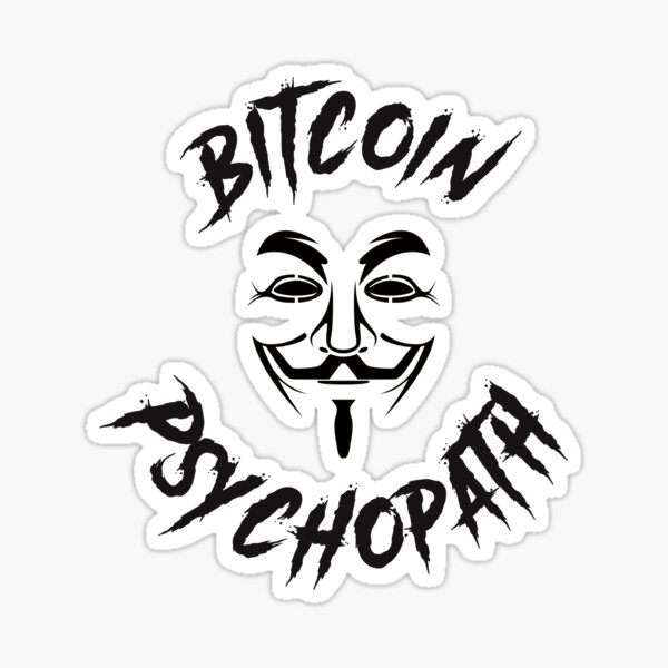 bitcoin psychopath