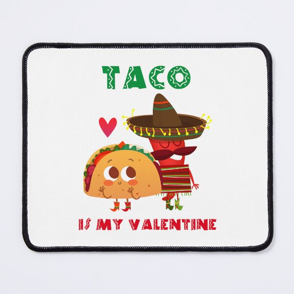 Item preview, Taco is my valentine designed and sold by LeoZitro.
