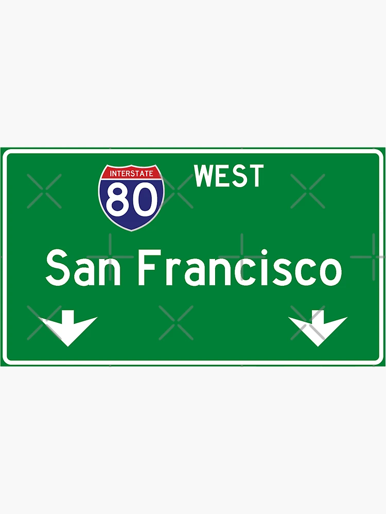 San Francisco Interstate 80 Highway Sign