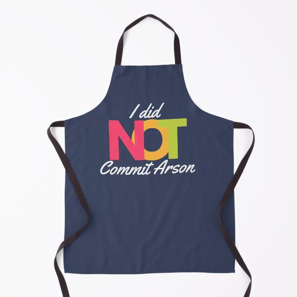 Item preview, I Did NOT Commit Arson Sweatshirt, I Did NOT Commit Arson tshirt Shirt Hoodie Sweatshirt Vneck Long Sleeve Unisex designed and sold by NotUrAverageART.