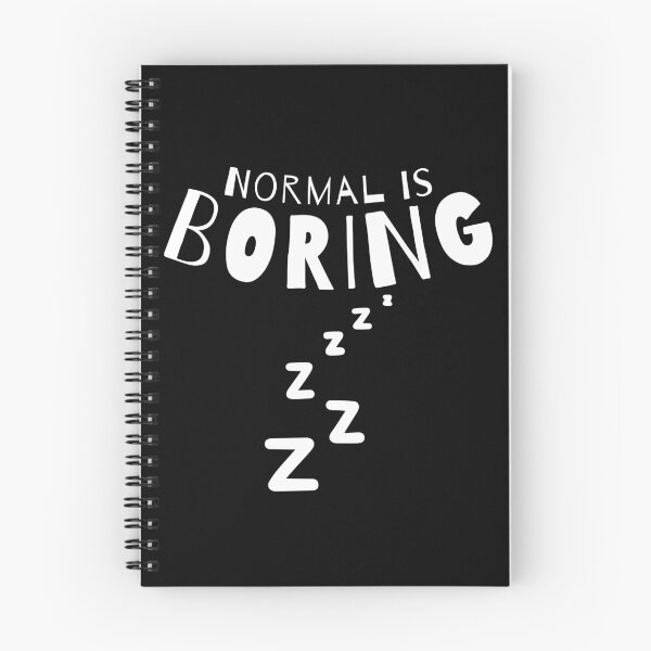 Item preview, Normal Is Boring. designed and sold by That Cheeky Tee.