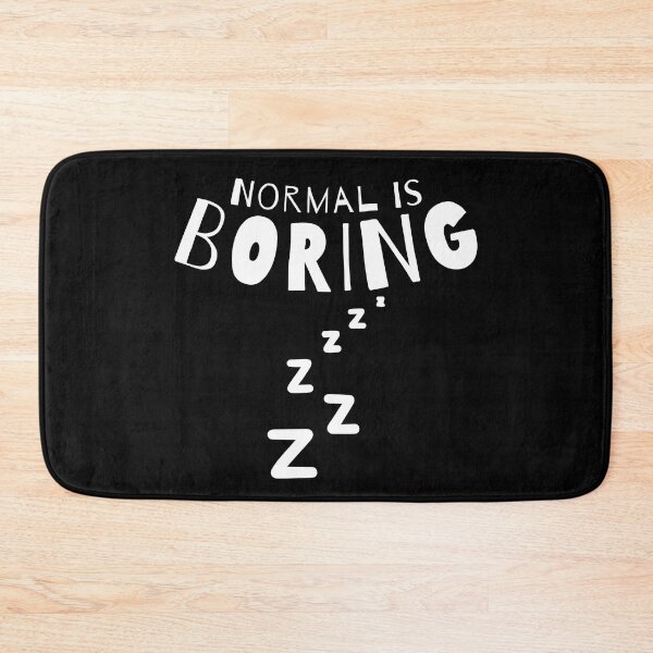 Item preview, Normal Is Boring. designed and sold by That Cheeky Tee.