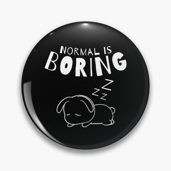 Item preview, Normal Is Boring. Dog Lover Design. designed and sold by That Cheeky Tee.