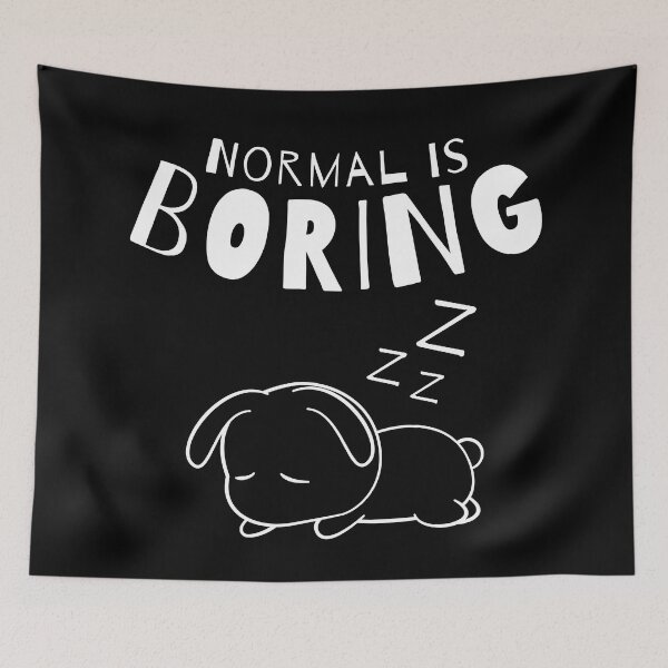 Item preview, Normal Is Boring. Dog Lover Design. designed and sold by That Cheeky Tee.