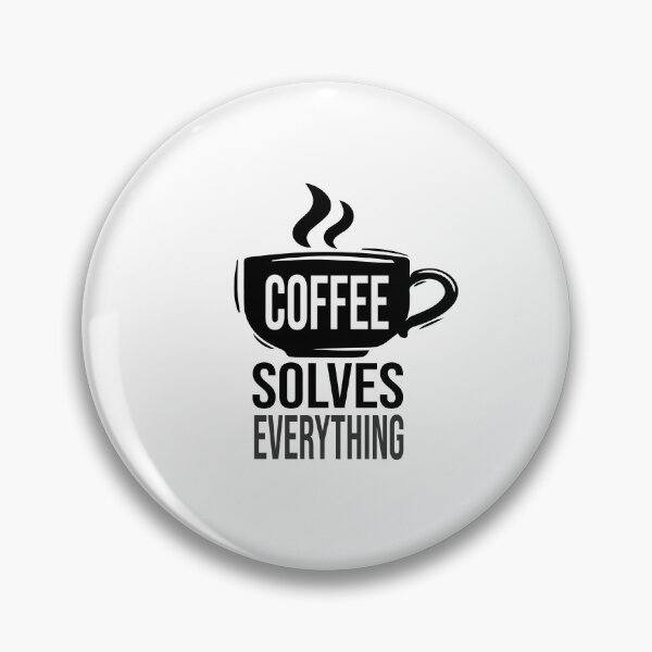 Item preview, Coffee Solves Everything designed and sold by FantasticBee.