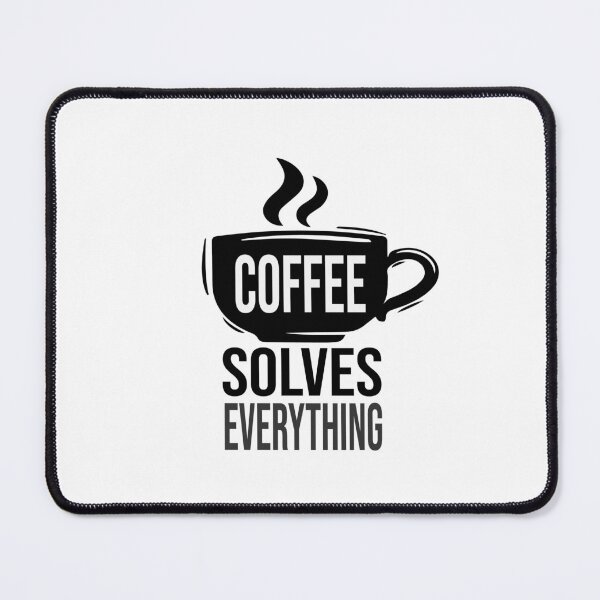 Item preview, Coffee Solves Everything designed and sold by FantasticBee.