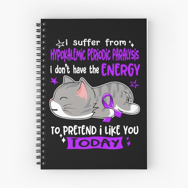 Item preview, Hypokalemic Periodic Paralysis Awareness, I Suffer From Hypokalemic Periodic Paralysis i don't have the ENERGY to Pretend i like you Today designed and sold by Tammyilaria.