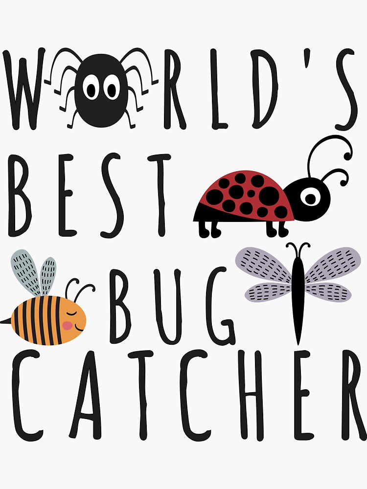 World's Best Bug Catcher T Shirt - Bug Hunter Shirt For Kids World's Best Bug Catcher T Shirt - Bug Hunter Shirt For Kids