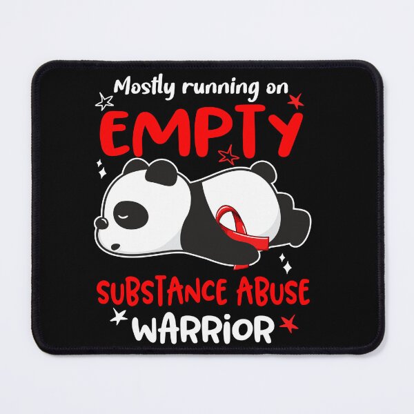 Item preview, Substance Abuse Awareness - Mostly Running On Empty Substance Abuse Warrior designed and sold by Hilten.