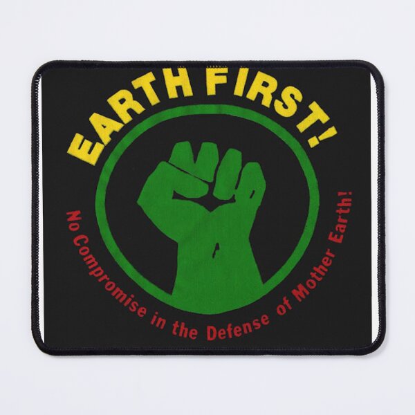 Item preview, Earth First! designed and sold by PlasticsFactory.