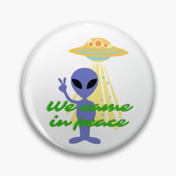 Item preview, We came in peace  designed and sold by Emplan.
