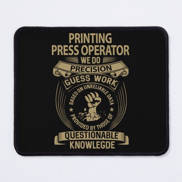 Item preview, Printing Press Operator T Shirt - We Do Precision Gift Item Tee designed and sold by miraschroe.