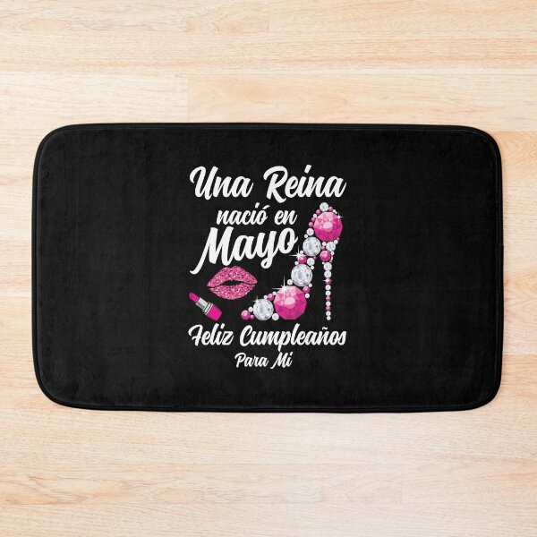Item preview, Una Reina Nacio en Mayo Feliz Cumpleaños Para Mi designed and sold by Fast Print Solutions.