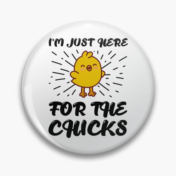 Item preview, Copy of I'm just here for the chicks designed and sold by CodingStore  ★★★★★.