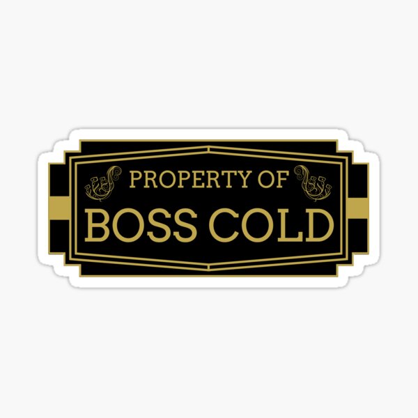 Property of Boss Cold Sticker