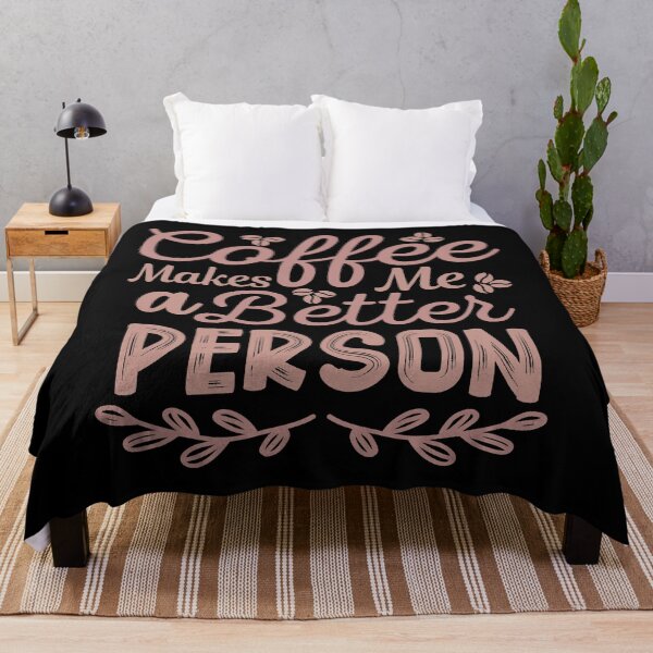 Item preview, Coffee Makes Me A Better Person designed and sold by MochaMeli.