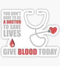 Funny Blood Donor Shirt Sticker