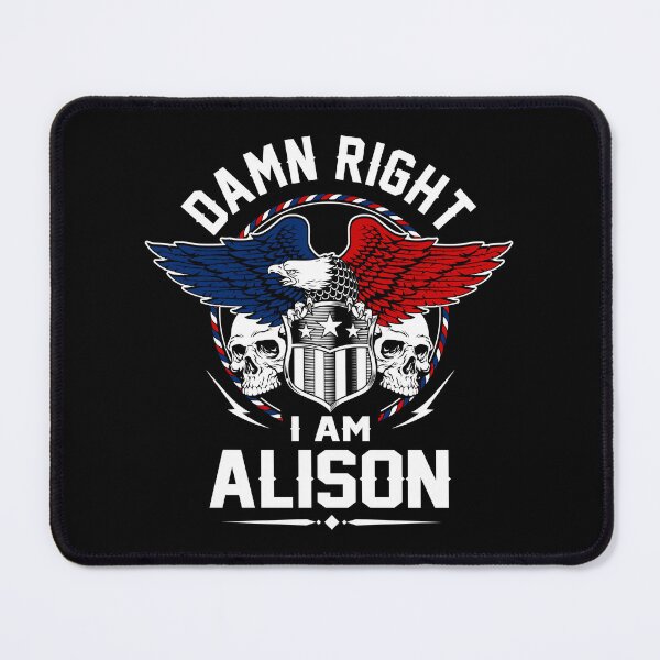 Item preview, Alison Name T Shirt - Damn Right I Am Alison Gift Item Tee designed and sold by anthonyodo.