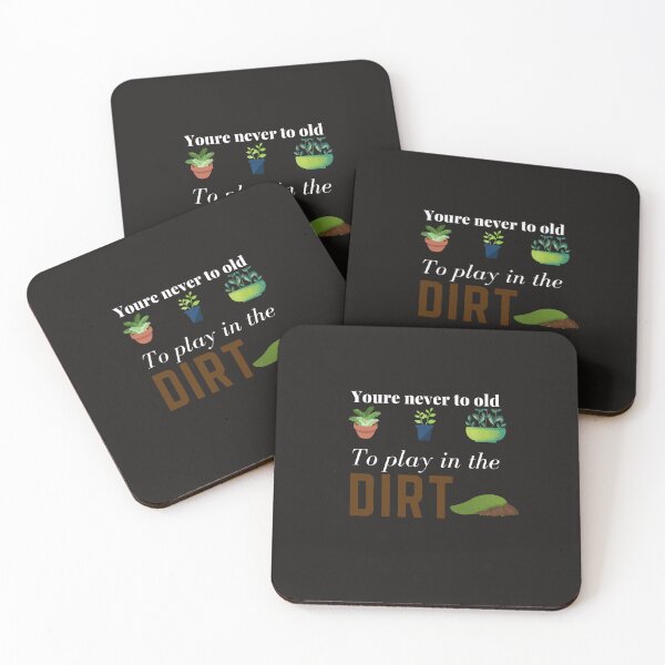 Item preview, Youre Never Too Old To Play In The Dirt  designed and sold by Maikepro.