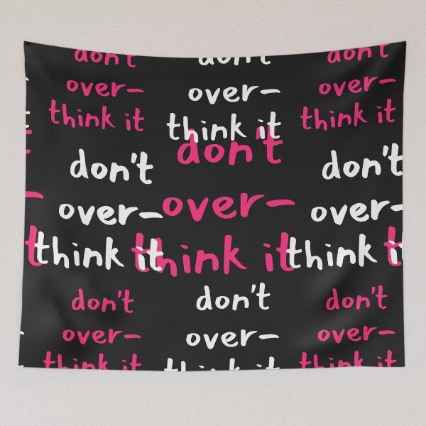 Item preview, don't over-think it pink offset design designed and sold by LaurenPittaway.