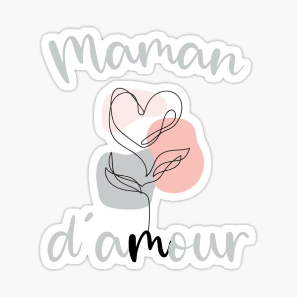 Maman Damour Stickers For Sale Redbubble