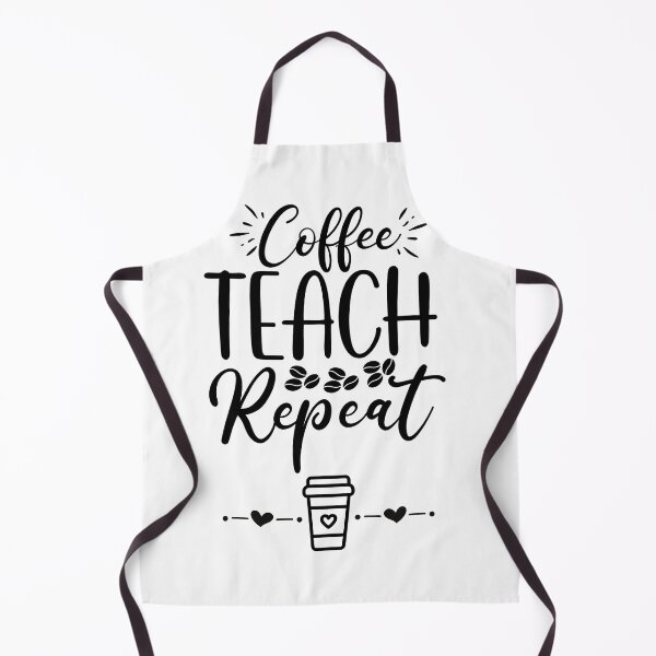 Item preview, Coffee, Teach, Repeat designed and sold by MochaMeli.
