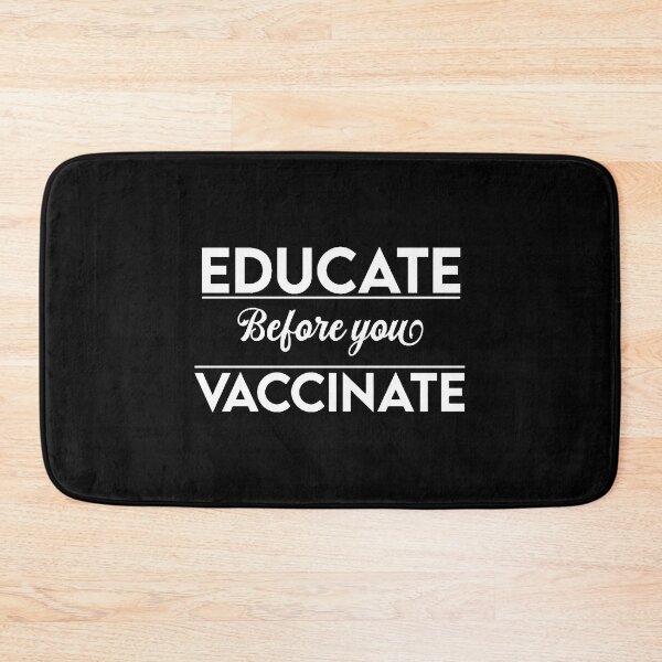 Item preview, Educate Before You Vaccinate  Anti Vaxxers designed and sold by DianaMargaret.