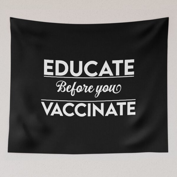 Item preview, Educate Before You Vaccinate  Anti Vaxxers designed and sold by DianaMargaret.