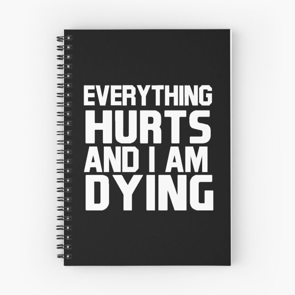 Item preview, Everything Hurts and I am Dying designed and sold by DianaMargaret.