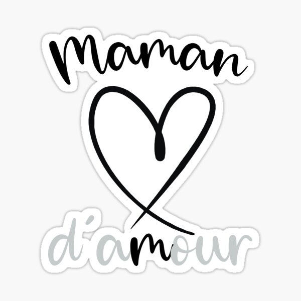 Maman Damour Stickers Redbubble