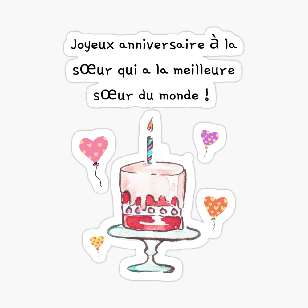 Poster Joyeux Anniversaire A La Sœur Qui A La Meilleure Sœur Du Monde Par Lana22 Redbubble